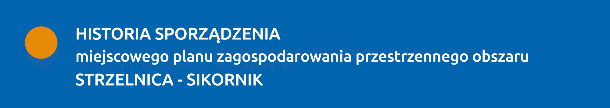 Historia sporządzenia planu STRZELNICA - SIKORNIK