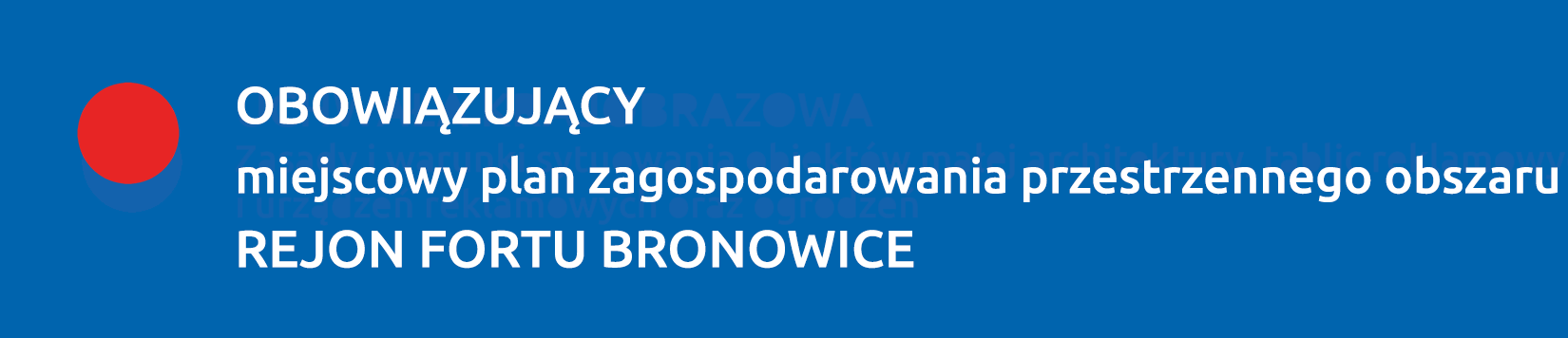 Obowiązujący plan REJON FORTU BRONOWICE