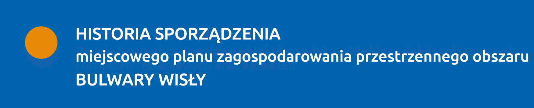 Historia sporządzenia planu BULWARY WISŁY